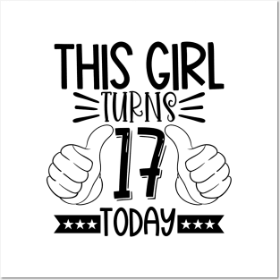 This girl turns 17 today Posters and Art